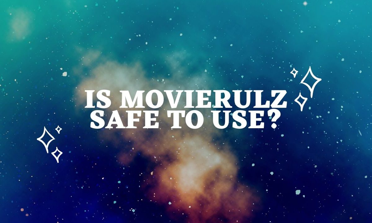 Is Movierulz Safe to Use?