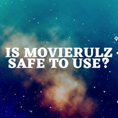 Is Movierulz Safe to Use?