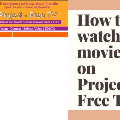 How to watch movies on Project Free TV?